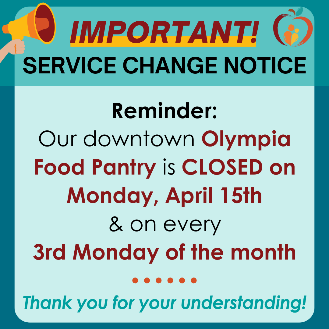 3rd Monday Closures Notice Olympia Food Pantry