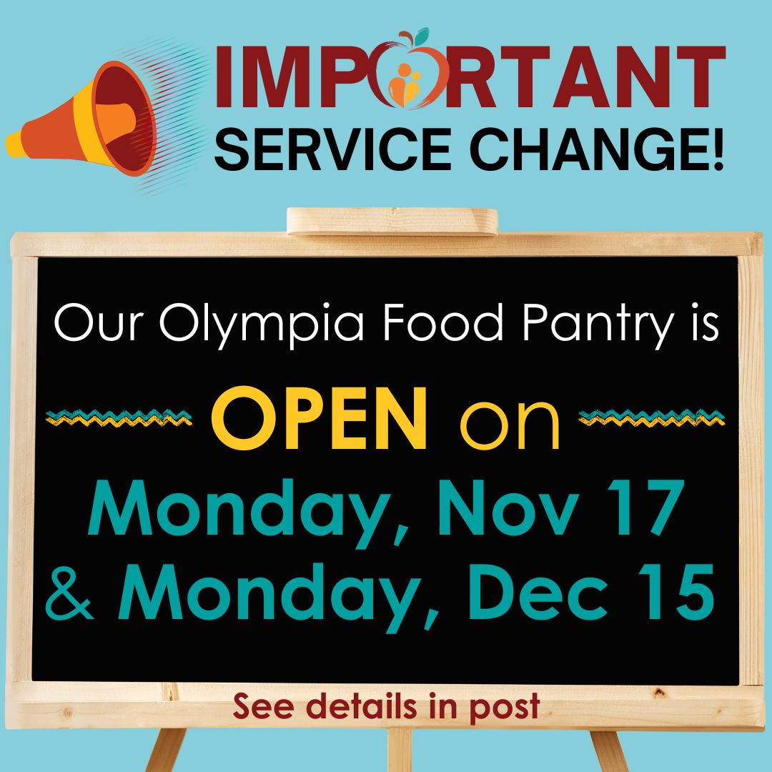 Olympia Food Pantry is Open Nov 17 & Dec 15 2025