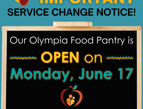 Our Olympia Food Pantry will be OPEN on Monday, June 17th