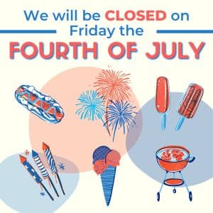 4th of July Closure 2025 4th of July Closure 2025